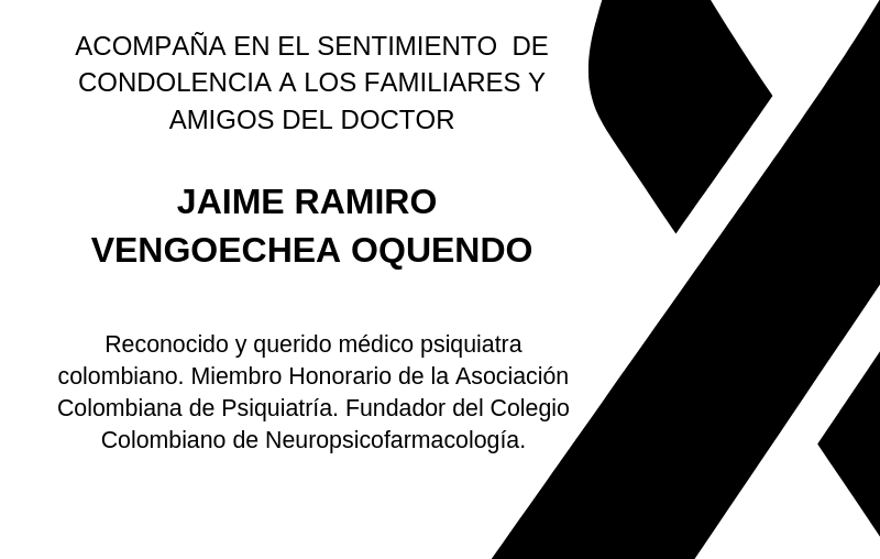Sentimiento de Condolencia a los Familiares y Amigos del Doctor Jaime Ramiro Vengoechea Oquendo