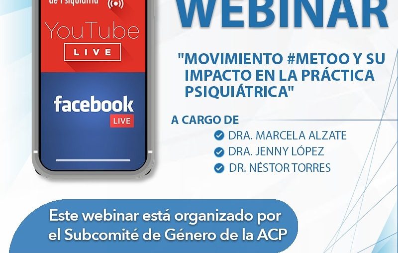 Webinar "Movimiento #Metoo y su impacto en la práctica psiquiátrica"