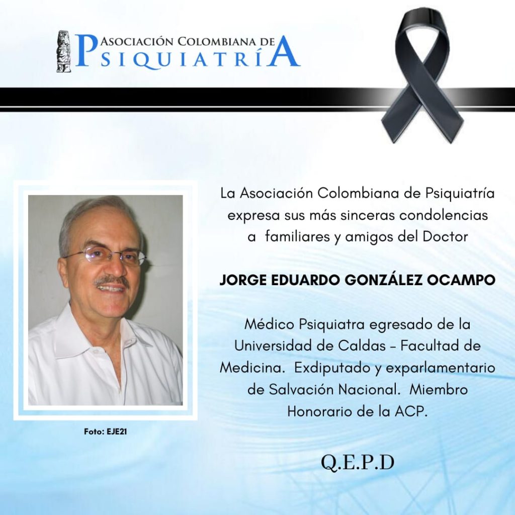 Q. E. P. D. Doctor Jorge Eduardo González Ocampo